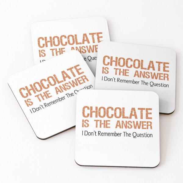Item preview, Chocolate Is The Answer I Don't Remember The Question designed and sold by jaycartoonist.