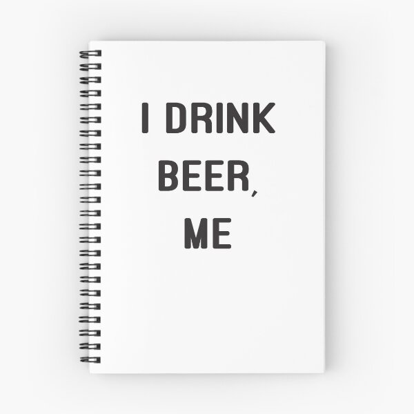 Item preview, I Drink Beer, Me designed and sold by Off the Box.