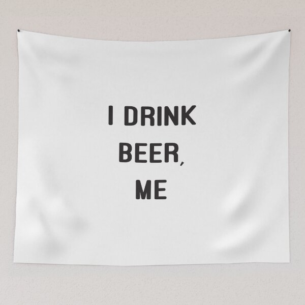 Item preview, I Drink Beer, Me designed and sold by Off the Box.
