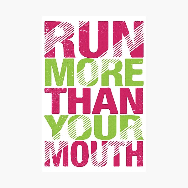 Item preview, Run more than your mouth designed and sold by mevvo.