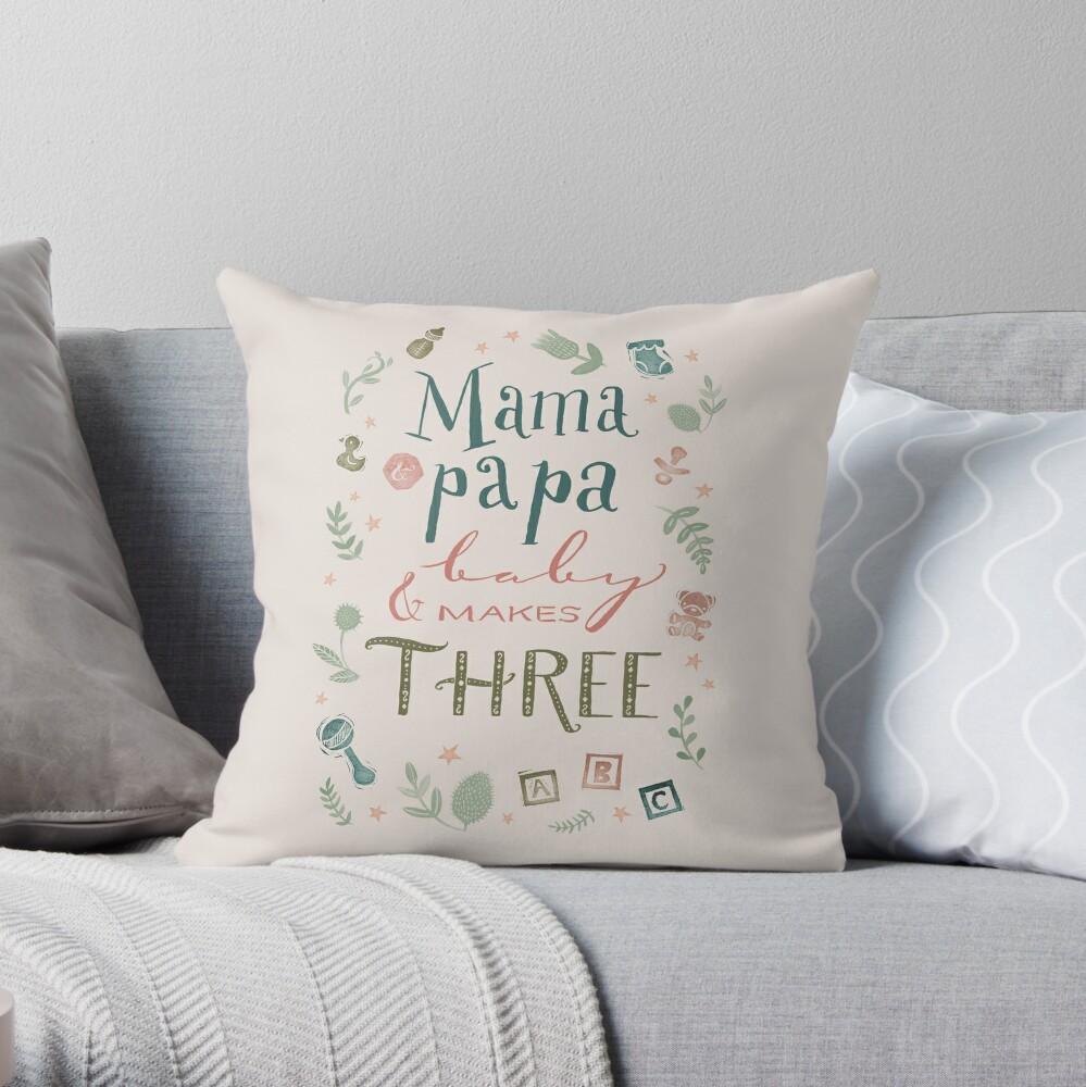 Mama and papa and baby makes three Throw Pillow