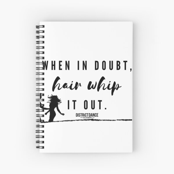 When In Doubt, Hair Whip It Out Spiral Notebook
