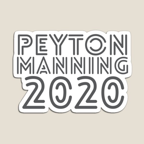 Item preview, PEYTON MANNING 2020 designed and sold by Rachel Hollis.
