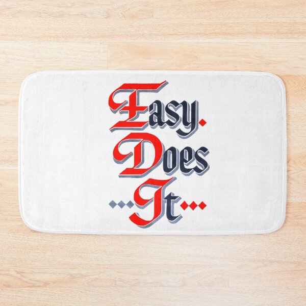 Item preview, Easy Does It - AA Slogan designed and sold by SoberTeeCo.
