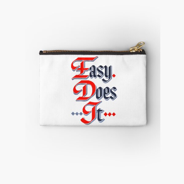 Item preview, Easy Does It - AA Slogan designed and sold by SoberTeeCo.