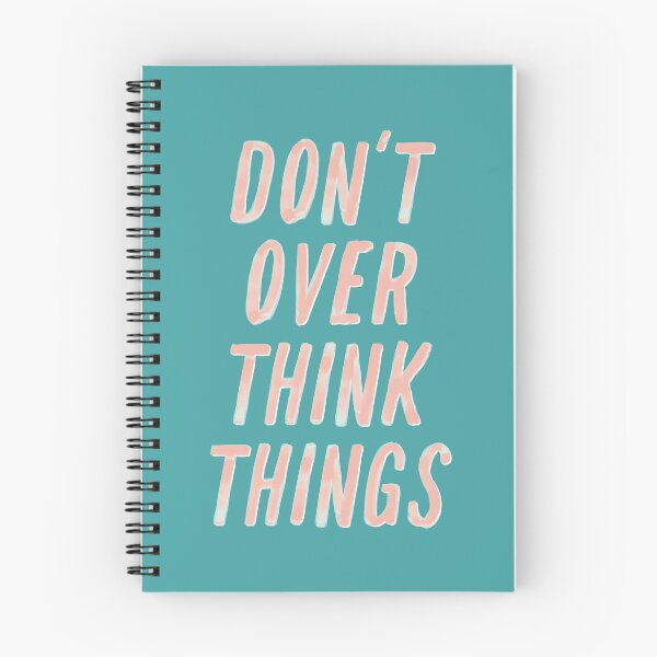 Item preview, Don't Over Think Things designed and sold by MotivatedType.