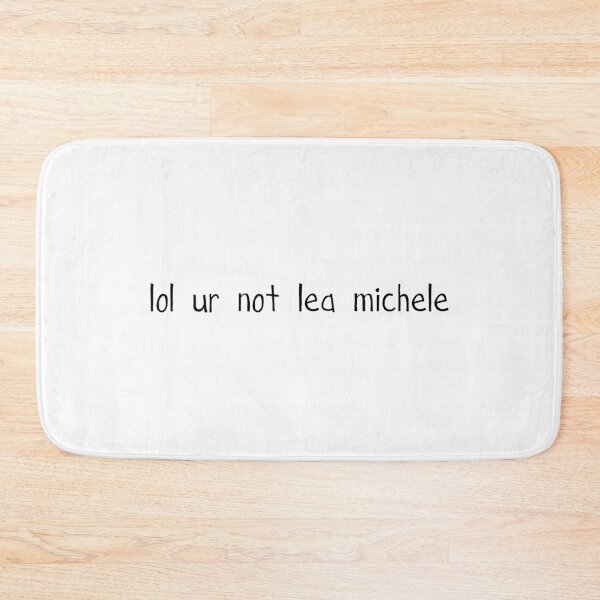 Item preview, lol ur not lea michele designed and sold by AlexVR.