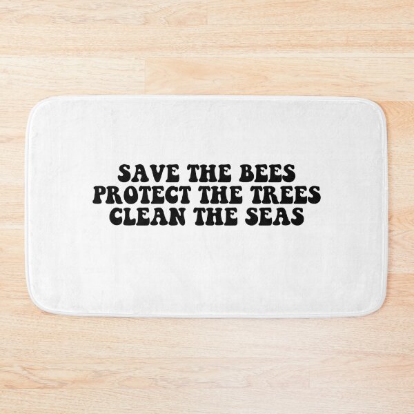 Item preview, save the bees protect the trees clean the seas designed and sold by House Sparrow.