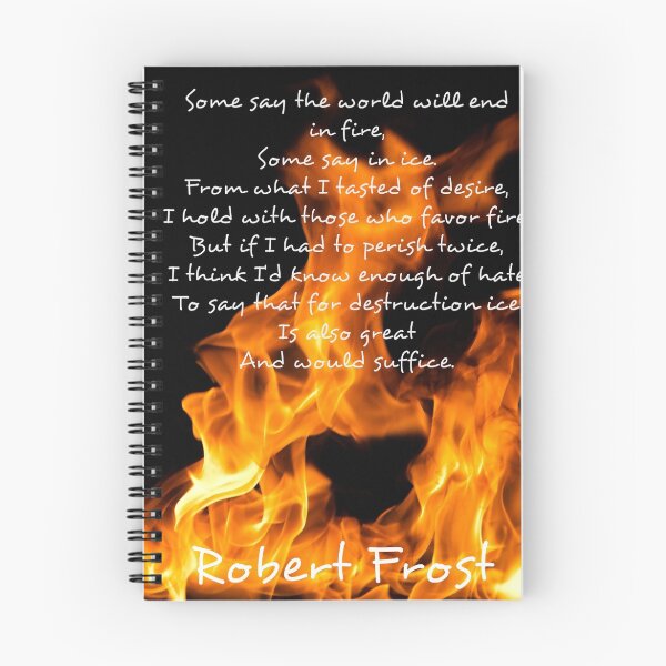 Item preview, Fire and Ice - Robert Frost (fire) designed and sold by ClaraMB.