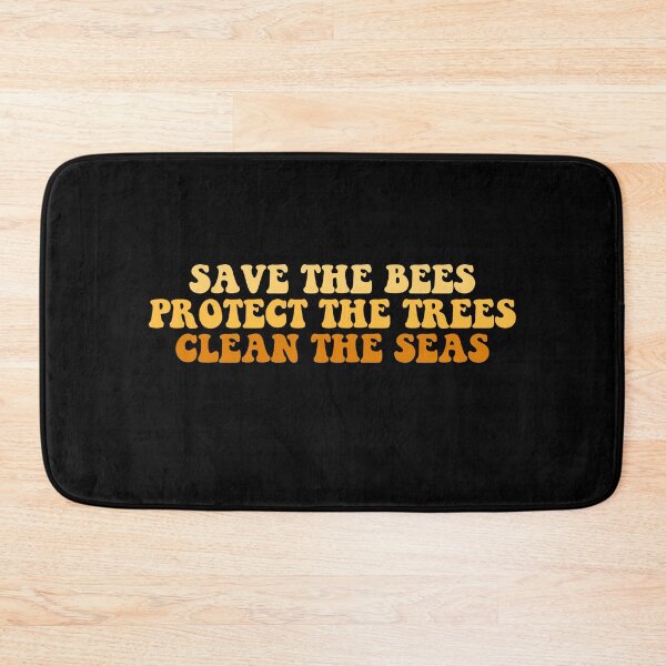 Item preview, save the bees protect the trees clean the seas designed and sold by House Sparrow.