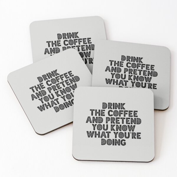 Item preview,  Drink the Coffee and Pretend You Know What You're Doing designed and sold by MotivatedType.