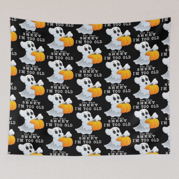 Item preview, I'm Too Old For This Sheet - Halloween Ghost, Christmas and Birthday Party Gift Ideas designed and sold by ASClothDesign.