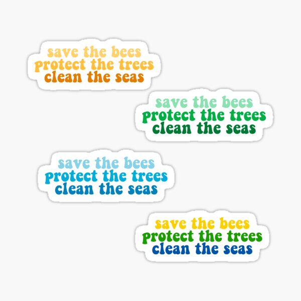 Item preview, save the bees protect the trees clean the seas designed and sold by House Sparrow.