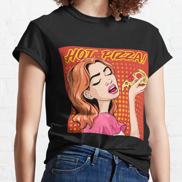 Sexy Pizza T-Shirts for Sale
