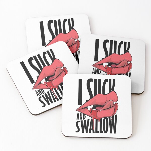 Item preview, I Suck and Swallow | Vampire saying. designed and sold by emphatic.