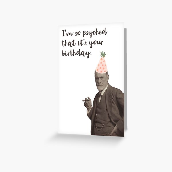 Funny Sigmund Freud Psyched Birthday  Greeting Card