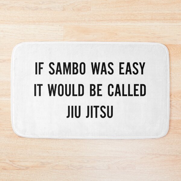 Item preview, If Sambo Was Easy, It Would Be Called Jiu-Jitsu (Black) designed and sold by TheLastStand.