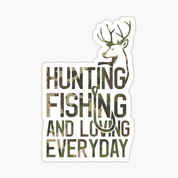Funny Fishing And Hunting Camo Hunter Fisherman Camouflage Sticker for  Sale by mrsmitful