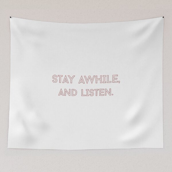 Item preview, Stay Awhile, and Listen.  designed and sold by samer11.