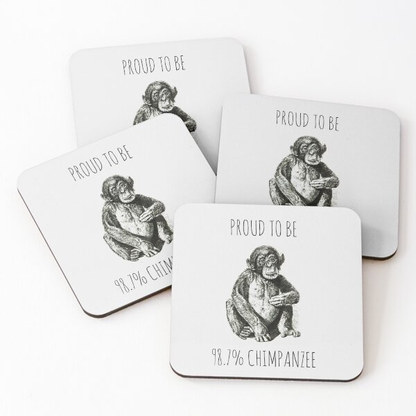 Item preview, PROUD TO BE 98.7% CHIMPANZEE designed and sold by Rob Price.