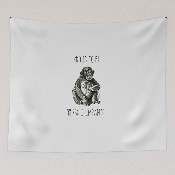 Item preview, PROUD TO BE 98.7% CHIMPANZEE designed and sold by Rob Price.