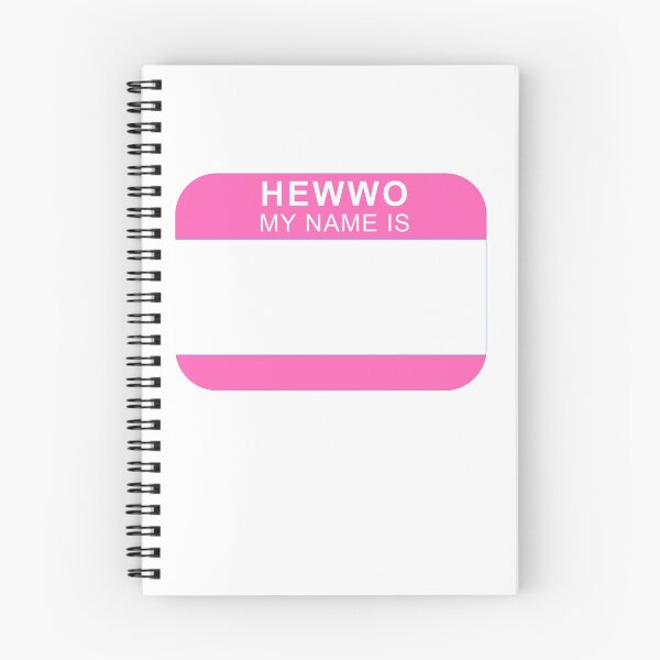 Item preview, Hewwo my name is (Pink) designed and sold by brobat.