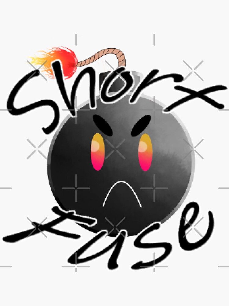 short-fuse-sticker-by-owoscreams-redbubble