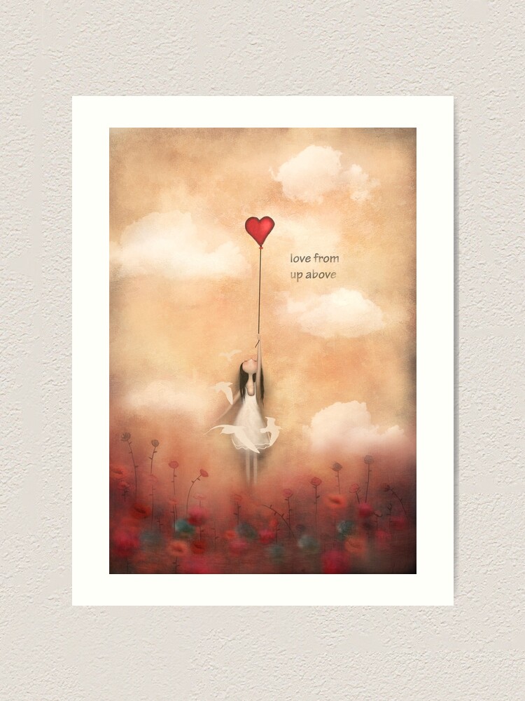 Love From Up Above Art Print By Theartoflove Redbubble