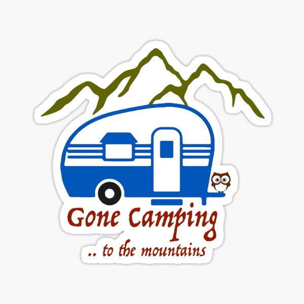 Gone Camping to the Mountains Sticker