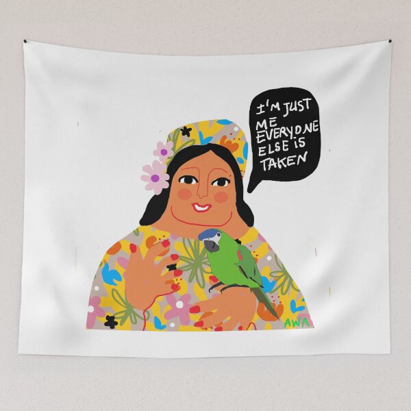 Item preview, I'm me, everyone else was taken designed and sold by AWAarts.
