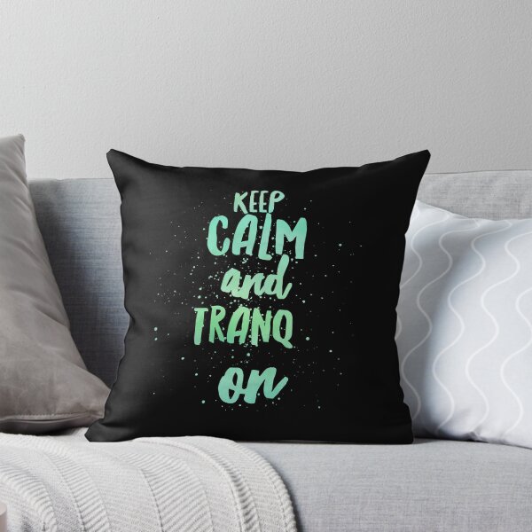 Item preview, Druid Mantra: Keep Calm and Tranq On! (Green Sea) designed and sold by CloudDance.