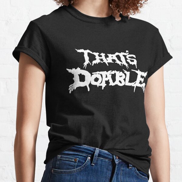 That's Doable Classic T-Shirt