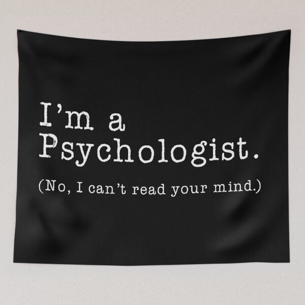 Item preview, I'm A Psychologist, No I Can't Read Your Mind designed and sold by teesaurus.