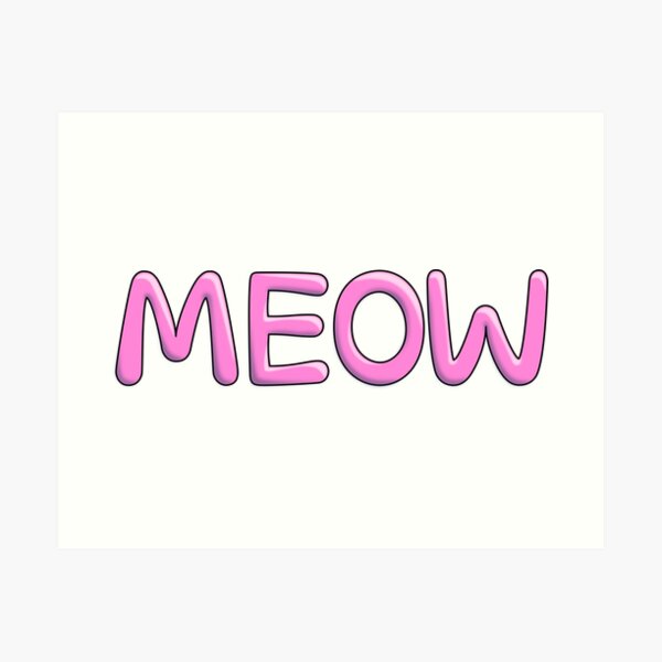 MEOW Art Print
