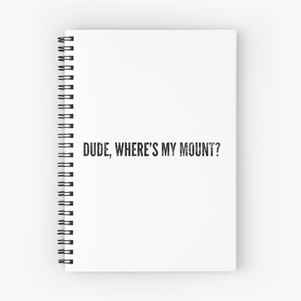 Item preview, Dude, Where's My Mount - RPG - MMO - Fun Con Gamer Gift Shirt Logo B/W designed and sold by CloudDance.