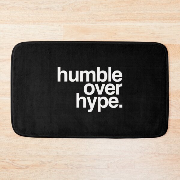 Item preview, Humble Over Hype designed and sold by SoberTeeCo.