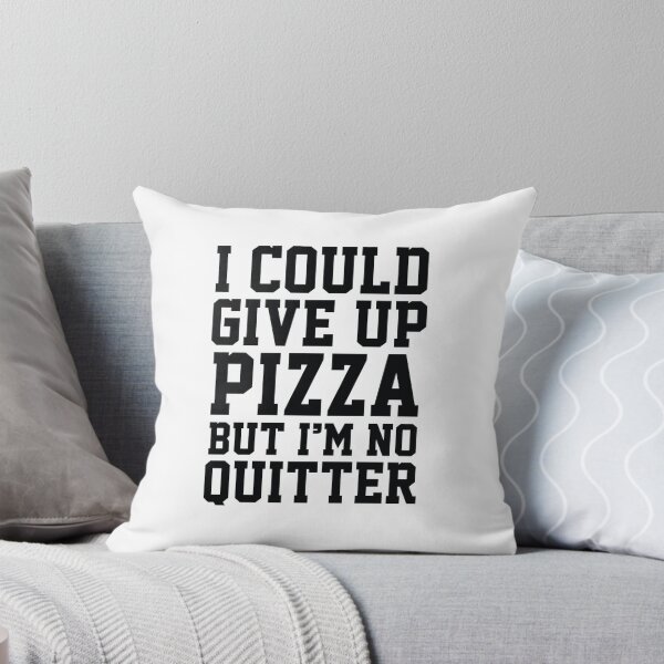 Item preview, I Could Give Up Pizza designed and sold by AmazingVision.