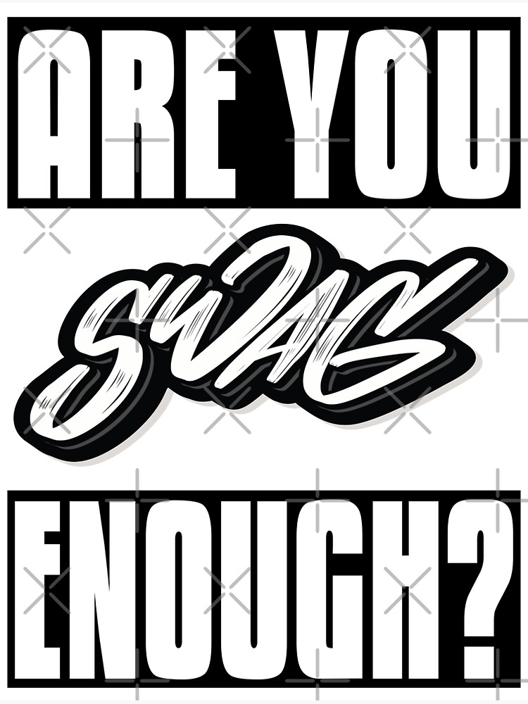 "Are You Swag Enough Words Millennials Use" Sticker by ProjectX23