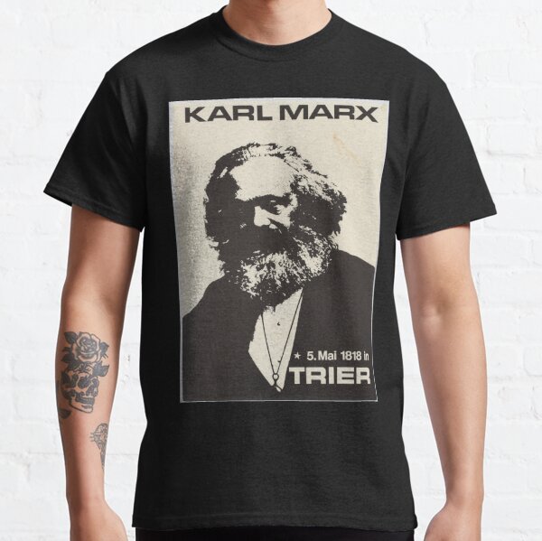 Funny Meme TShirt, Karl Marx Work Sucks I Know Socialism Com - Inspire  Uplift