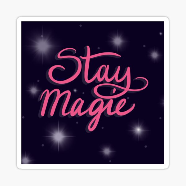 Stay magic quote typography illustration Sticker