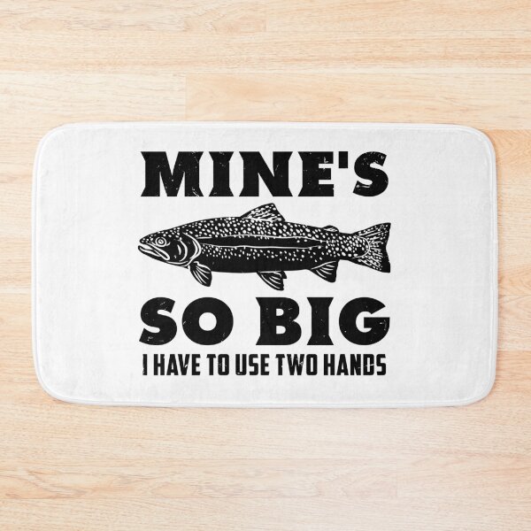 Item preview, Mine's So Big I Have To Use Two Hands designed and sold by RPHDesigns.