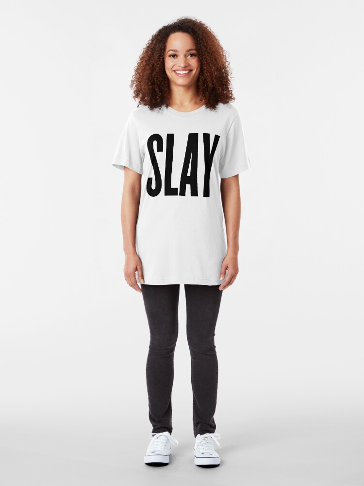 "Slay" Tshirt by ARTP0P Redbubble