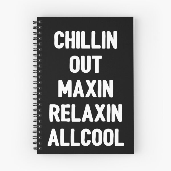 Item preview, Chillin Out Maxin Relaxin Allcool designed and sold by HighCiti.