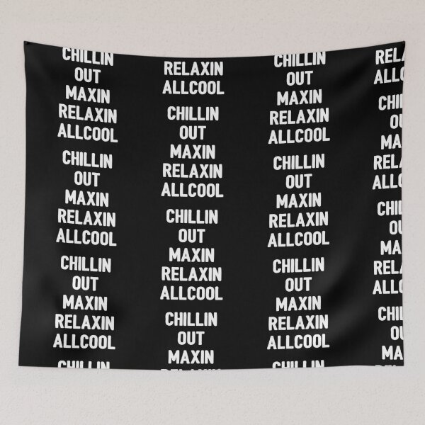 Item preview, Chillin Out Maxin Relaxin Allcool designed and sold by HighCiti.