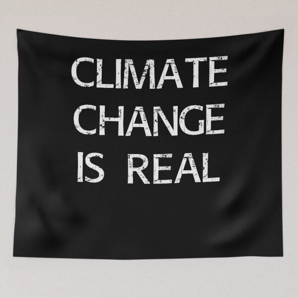 Item preview, Climate change is real designed and sold by Brian Kroijer.