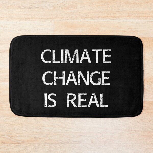 Item preview, Climate change is real designed and sold by Brian Kroijer.