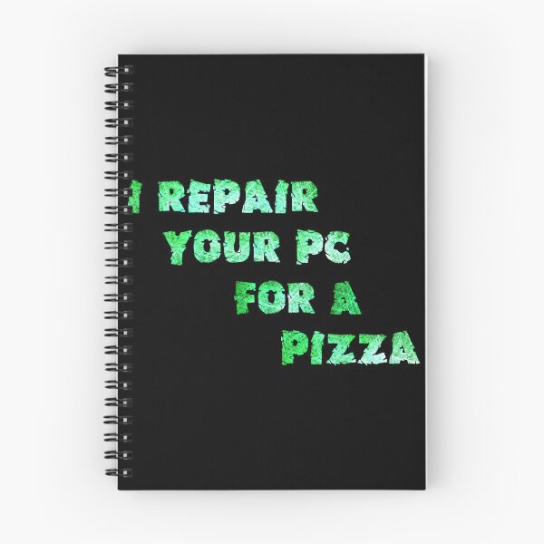Item preview, I Repair You Pc For A Pizza designed and sold by saechla.