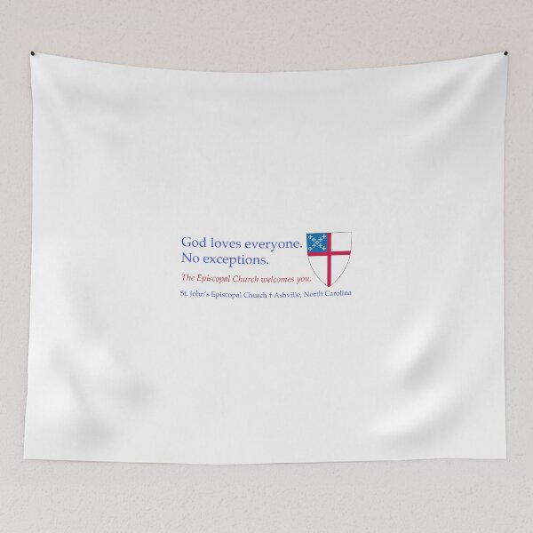 Item preview, God Loves Everyone No Exceptions St. John's Episcopal Church Ashville NC 2 designed and sold by litmusician.