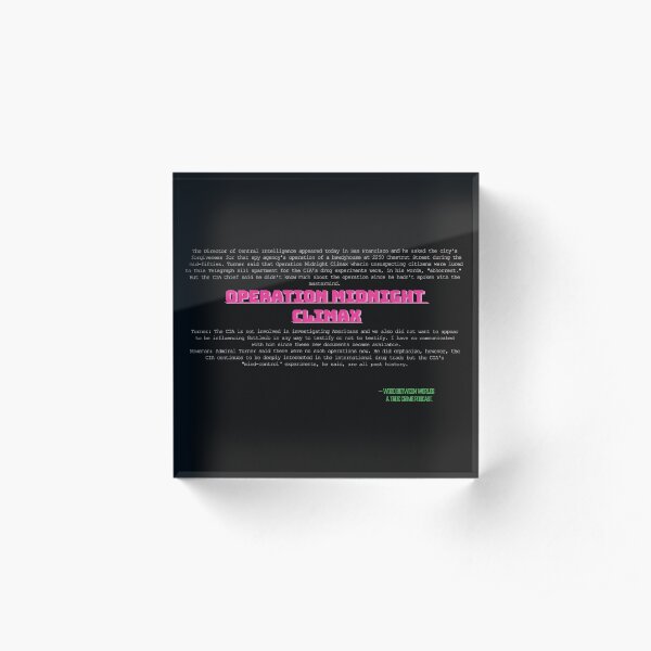 Operation Midnight Climax Acrylic Block