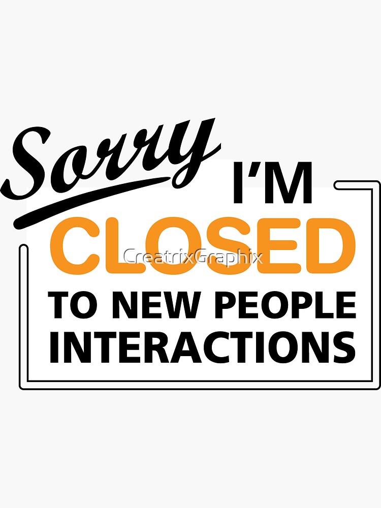 Stickers - Introverts - I Am Closed Today For Introvert Art